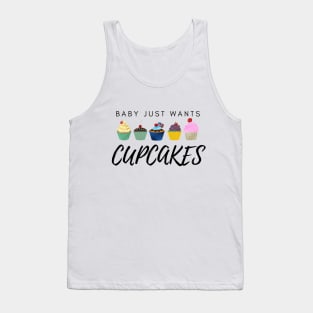 Cupcakes, Baby Just Wants Cupcakes, Pregnancy Announcement Funny Mommy Daddy Family Growing Gift Tank Top